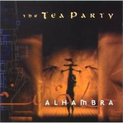 The Tea Party : Alhambra